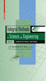 Integral Methods In Science And Engineering Volume 2 Computational Aspects 1st Edition M Ahues