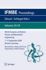 World Congress On Medical Physics And Biomedical Engineering September 7 12 2009 Munich Germany Vol 2510 Biomaterials Cellular And Tussue Engineering Artificial Organs 1st Edition Krystyna Pietrucha