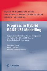 Progress In Hybrid Ransles Modelling Papers Contributed To The 3rd Symposium On Hybrid Ransles Methods Gdansk Poland June 2009 1st Edition C Mockett Auth