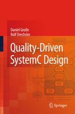 Qualitydriven Systemc Design 1st Edition Daniel Groe Rolf Drechsler Auth