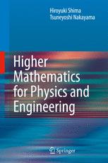 Higher Mathematics For Physics And Engineering Mathematical Methods For Contemporary Physics 1st Edition Tsuneyoshi Nakayama