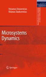 Microsystems Dynamics 1st Edition Vytautas Ostasevicius Rolanas Dauksevicius Auth