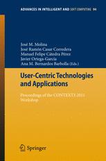 Usercentric Technologies And Applications Proceedings Of The Contexts 2011 Workshop 1st Edition Jos Luis Guerrero