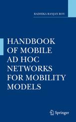 Handbook Of Mobile Ad Hoc Networks For Mobility Models 1st Edition Radhika Ranjan Roy Auth