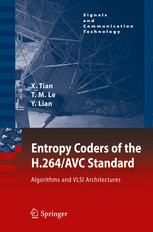Entropy Coders Of The H264avc Standard Algorithms And Vlsi Architectures 1st Edition Xiaohua Tian