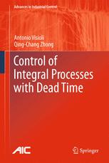 Control Of Integral Processes With Dead Time 1st Edition Antonio Visioli