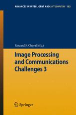 Image Processing And Communications Challenges 3 1st Edition Dariusz Frejlichowski Auth