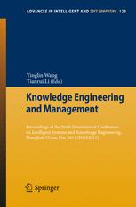 Knowledge Engineering And Management Proceedings Of The Sixth International Conference On Intelligent Systems And Knowledge Engineering Shanghai China Dec 2011 Iske2011 1st Edition Yang Song