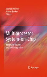 Multiprocessor Systemonchip Hardware Design And Tool Integration 1st Edition Lionel Torres