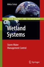 Wetland Systems Storm Water Management Control 1st Edition Miklas Scholz Auth