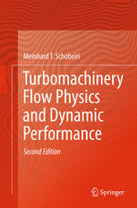Turbomachinery Flow Physics And Dynamic Performance 2nd Edition Meinhard T Schobeiri Auth