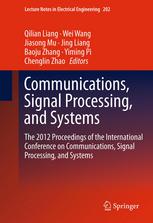 Communications Signal Processing And Systems The 2012 Proceedings Of The International Conference On Communications Signal Processing And Systems 1st Edition Zongyong Cui