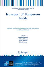Transport Of Dangerous Goods Methods And Tools For Reducing The Risks Of Accidents And Terrorist Attack 1st Edition Emmanuel Garbolino