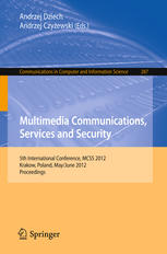 Multimedia Communications Services And Security 5th International Conference Mcss 2012 Krakow Poland May 31june 1 2012 Proceedings 1st Edition Weronika T Adrian