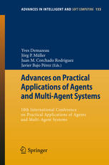 Advances On Practical Applications Of Agents And Multiagent Systems 10th International Conference On Practical Applications Of Agents And Multiagent Systems 1st Edition Toru Ishida
