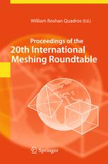 Proceedings Of The 20th International Meshing Roundtable 1st Edition Panagiotis Foteinos