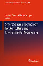 Smart Sensing Technology For Agriculture And Environmental Monitoring 1st Edition Christos Goumopoulos Auth
