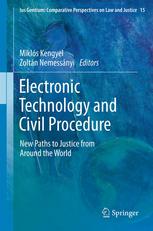 Electronic Technology And Civil Procedure New Paths To Justice From Around The World 1st Edition Masanori Kawano Auth