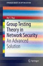 Group Testing Theory In Network Security An Advanced Solution 1st Edition My T Thai Auth