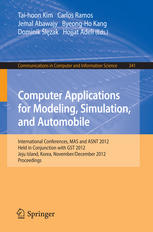 Computer Applications For Modeling Simulation And Automobile International Conferences Mas And Asnt 2012 Held In Conjunction With Gst 2012 Jeju Island Korea November 28december 2 2012 Proceedings 1st Edition Sooyeong Yi