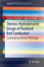 Thermohydrodynamic Design Of Fluidized Bed Combustors Estimating Metal Wastage 1st Edition Robert W Lyczkowski