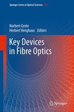 Fibre Optic Communication Key Devices 1st Edition David B Payne Dr Auth