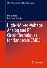 Highmixedvoltage Analog And Rf Circuit Techniques For Nanoscale Cmos 1st Edition Puiin Mak