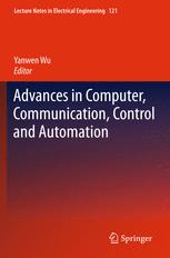 Advances In Computer Communication Control And Automation 1st Edition Huibin Li