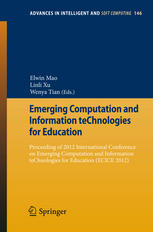Emerging Computation And Information Technologies For Education Proceeding Of 2012 International Conference On Emerging Computation And Information Technologies For Education Ecice 2012 1st Edition Ping Gu