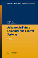 Advances In Future Computer And Control Systems Volume 1 1st Edition Xingming Yue