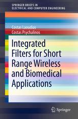 Integrated Filters For Short Range Wireless And Biomedical Applications 1st Edition Costas Laoudias