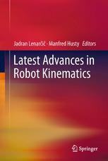 Latest Advances In Robot Kinematics 1st Edition Jorge Angeles Auth