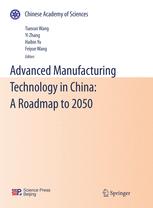 Advanced Manufacturing Technology In China A Roadmap To 2050 1st Edition Tianran Wang