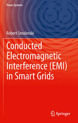 Conducted Electromagnetic Interference Emi In Smart Grids 1st Edition Robert Smolenski Auth