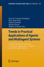 Trends In Practical Applications Of Agents And Multiagent Systems 10th International Conference On Practical Applications Of Agents And Multiagent Systems 1st Edition Sebastian Ahrndt