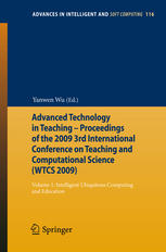 Advanced Technology In Teaching Proceedings Of The 2009 3rd International Conference On Teaching And Computational Science Wtcs 2009 Volume 1 Intelligent Ubiquitous Computing And Education 1st Edition Tian Zhuo