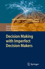 Decision Making With Imperfect Decision Makers 1st Edition Alan Carlin