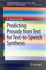 Predicting Prosody From Text For Texttospeech Synthesis 1st Edition K Sreenivasa Rao Auth