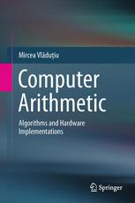 Computer Arithmetic Algorithms And Hardware Implementations 1st Edition Mircea Vlduiu