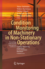 Condition Monitoring Of Machinery In Nonstationary Operations Proceedings Of The Second International Conference Condition Monitoring Of Machinery In Nonstationnary Operations Cmmno2012 1st Edition Robert B Randall