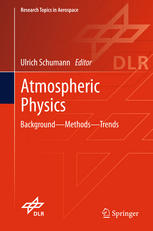 Atmospheric Physics Background Methods Trends 1st Edition Andreas Dörnbrack Auth