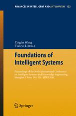 Foundations Of Intelligent Systems Proceedings Of The Sixth International Conference On Intelligent Systems And Knowledge Engineering Shanghai China Dec 2011 Iske2011 1st Edition Zhixin Ma