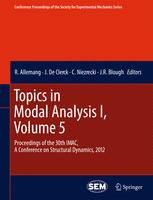 Topics In Modal Analysis I Volume 5 Proceedings Of The 30th Imac A Conference On Structural Dynamics 2012 1st Edition R Allemang