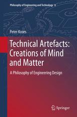 Technical Artefacts Creations Of Mind And Matter A Philosophy Of Engineering Design 1st Edition Peter Kroes Auth