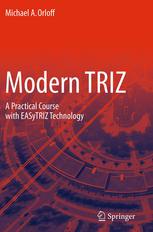Modern Triz A Practical Course With Easytriz Technology 1st Edition Michael A Orloff Auth