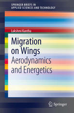 Migration On Wings Aerodynamics And Energetics 1st Edition Lakshmi Kantha Auth