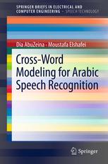 Crossword Modeling For Arabic Speech Recognition 1st Edition Dia Abuzeina