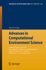 Advances In Computational Environment Science Selected Papers From 2012 International Conference On Environment Science Ices 2012 Australia Melbourne 1516 January 2012 1st Edition Jinhui Luo