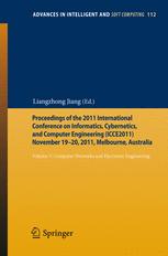 Proceedings Of The 2011 International Conference On Informatics Cybernetics And Computer Engineering Icce2011 November 1920 2011 Melbourne Australia Volume 3 Computer Networks And Electronic Engineering 1st Edition Li Siming