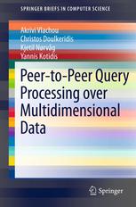 Peertopeer Query Processing Over Multidimensional Data 1st Edition Akrivi Vlachou